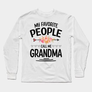 My favorite people call me grandma Long Sleeve T-Shirt